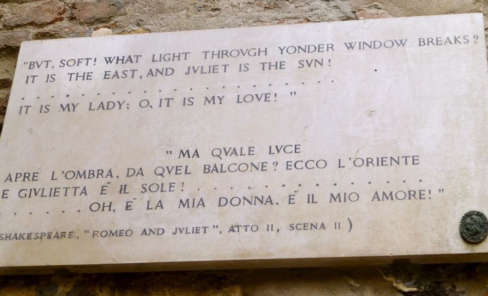 Shakespeare quote, outside the Cappelleti's home where Shakespeare's Juliet lived inVerona, Italy
